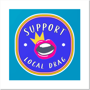 Support Local Drag! Posters and Art